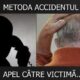 metoda accidentul